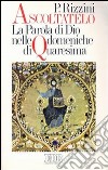 Ascoltatelo. La parola di Dio nelle domeniche di Quaresima libro