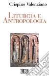 Liturgia e antropologia libro