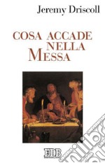 Cosa accade nella messa libro