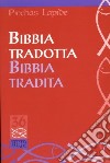 Bibbia tradotta Bibbia tradita libro