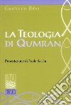 La teologia di Qumran libro