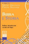 Bibbia e storia. Scrittura, interpretazione e azione nel tempo libro