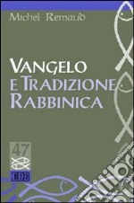 Vangelo e tradizione rabbinica libro