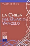 La Chiesa nel Quarto Vangelo libro