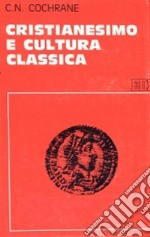 Cristianesimo e cultura classica libro