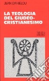 La teologia del giudeo-cristianesimo libro