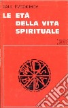 Le età della vita spirituale libro