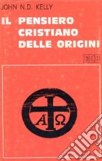 Il pensiero cristiano delle origini libro