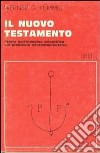 Il nuovo Testamento. Storia dell'indagine scientifica sul problema neotestamentario libro