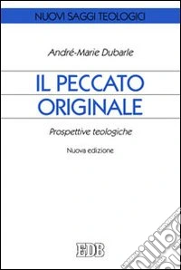Il peccato originale. Prospettive teologiche