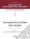 Commentario ai documenti del Vaticano II. Vol. 1: Sacrosanctum Concilium Inter mirifica libro di Noceti S. (cur.) Repole R. (cur.)