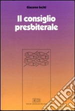 Il consiglio presbiteriale. Alle origini di una crisi libro