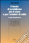 Il fondo di previdenza per il clero e per i ministri di culto. La legge di applicazione libro