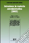 Istruzione in materia amministrativa (2005) libro