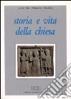 Storia e vita della Chiesa libro