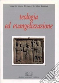 Teologia ed evangelizzazione libro