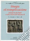 Liturgia ed evangelizzazione nell'epoca dei Padri e nella Chiesa del Vaticano II. Studi in onore di Enzo Lodi libro