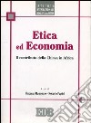 Etica ed economia. Il contributo della Chiesa in Africa libro