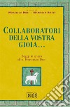 Collaboratori della vostra gioia. Saggi in onore di p. Francesco Duci libro