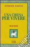 Una Chiesa per vivere libro