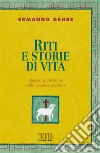 Riti e storie di vita. Liturgia protestante nella società secolare libro