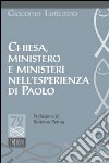 Chiesa, ministero e ministeri nell'esperienza di Paolo libro di Lorusso Giacomo