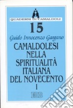 Camaldolesi nella spiritualità italiana del Novecento (1) libro