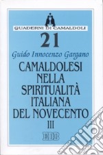 Camaldolesi nella spiritualità italiana del Novecento (3) libro