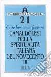 Camaldolesi nella spiritualità italiana del Novecento (3) libro
