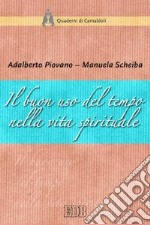 Il buon uso del tempo nella vita spirituale