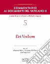 Commentario ai documenti del Vaticano II. Vol. 5: Dei verbum libro