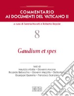 Commentario ai documenti del Vaticano II. Vol. 8: Gaudium et spes libro