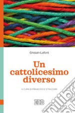 Un cattolicesimo diverso libro