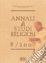 Annali di studi religiosi (2007). Vol. 8 libro