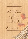 Annali di studi religiosi (2007). Vol. 8 libro