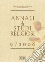 Annali di studi religiosi (2008). Vol. 9 libro