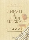 Annali di studi religiosi (2008). Vol. 9 libro