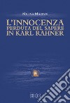 L'innocenza perduta del sapere in Karl Rahner libro