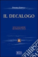 Il Decalogo. Uno sguardo retrospettivo libro