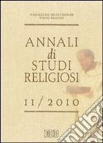 Annali di studi religiosi (2010). Vol. 11 libro