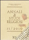 Annali di studi religiosi (2010). Vol. 11 libro di Centro per le scienze religiose in Trento (cur.)