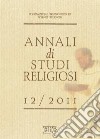 Annali di studi religiosi (2011). Vol. 12 libro