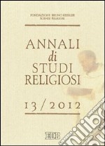 Annali di studi religiosi (2013). Vol. 13 libro