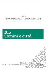 Dio uomini e città