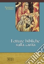 Letture bibliche sulla carità libro