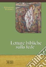 Letture bibliche sulla fede libro