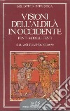 Visioni dell'aldilà in Occidente. Fonti, modelli, testi libro