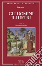 Gli uomini illustri-De viris illustribus libro