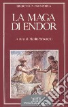 La maga di Endor libro