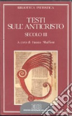 Testi sull'anticristo. Secolo III libro